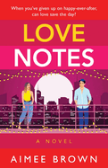 Love Notes: A hilarious romantic comedy from Aimee Brown