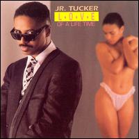 Love of a Lifetime - Junior Tucker