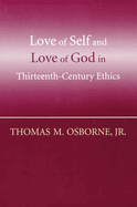 Love of Self and Love of God in Thirteen