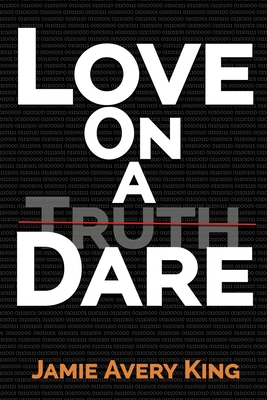 Love on a Dare - Watson, Geri Larson (Editor), and King, Jamie Avery