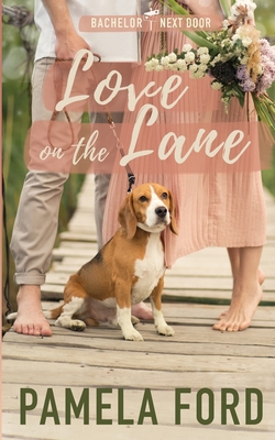 Love on the Lane: A small town love story - Ford, Pamela