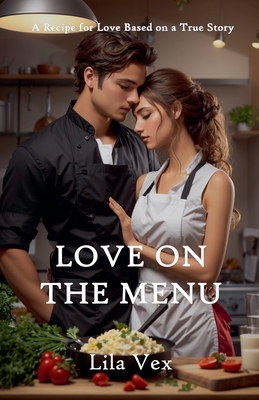 Love on the Menu - Vex, Lila