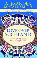 Love Over Scotland: A 44 Scotland Street Novel (3)