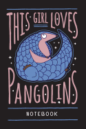 Love Pangolins Notebook. Blank Lined Journal For Writing And Note Taking.
