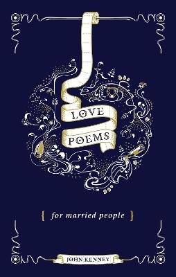 Love Poems for Married People - Kenney, John