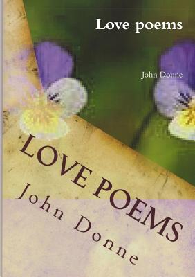 Love Poems - Donne, John