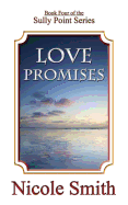 Love Promises: Book Four of the Sully Point Series