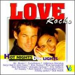 Love Rocks, Vol. 6: Hot Nights Dim Lights - Various Artists
