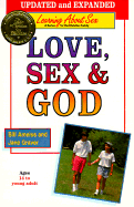 Love Sex and God - Concordia Publishing House, and Graver, Jane, and Ameiss, Bill