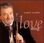 Love Song - James Galway