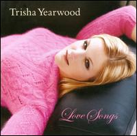 Love Songs - Trisha Yearwood