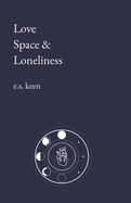 Love Space & Loneliness