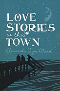 Love Stories in this Town