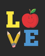 Love: Teacher Appreciation Notebook Or Journal