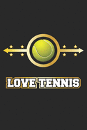 Love Tennis: Journal Diary - Gift Idea for Tennis Players - blank pages - 6x9 - 120 pages