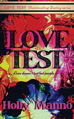 Love Test - Manno, Holly, and Benelli, Sc (Editor)