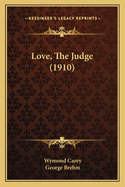 Love, the Judge (1910)