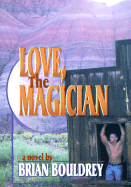 Love, the Magician