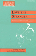 Love the Stranger: Ministry in Multi-Faith Areas