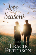 Love Through the Seasons: 4 Stories from Beloved Author