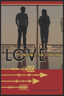 LOVE-To Whom It May Concern