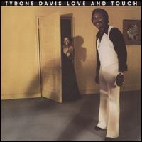 Love & Touch [Bonus Tracks] [Remastered] - Tyrone Davis
