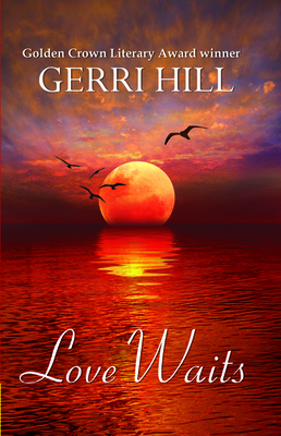 Love Waits - Hill, Gerri