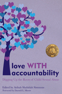 Love with Accountability: Digging Up the Roots of Child Sexual Abuse