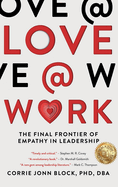 Love@Work: The Final Frontier of Empathy in Leadership