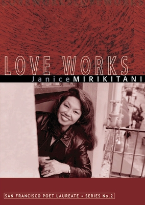 Love Works - Mirikitani, Janice