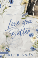Love You Better: Alternative Cover Edition