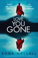 Love You Gone: A Gripping Psychological Crime Novel with an Incredible Twist