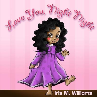 Love You, Night Night - Williams, Iris M