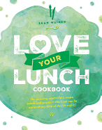 Love Your Lunch: The Small World Recipe Book