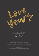 Love Yours: 365 Days of Q & A