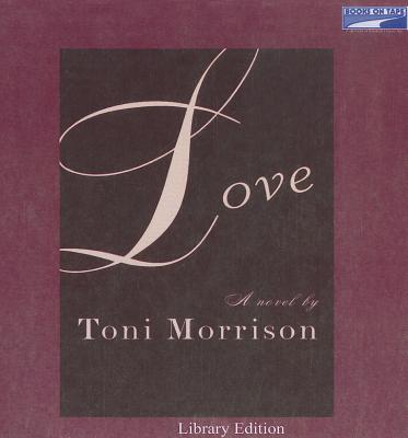 Love - Morrison, Toni (Read by)