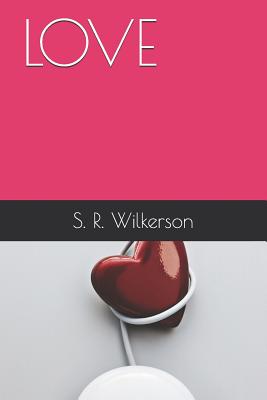 Love - Wilkerson, S R