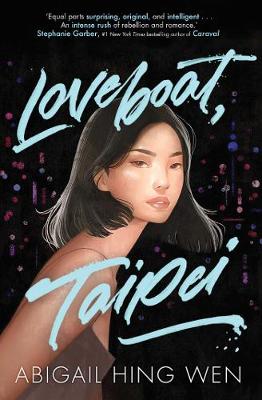 Loveboat, Taipei: Now a major movie on Paramount+ - Hing Wen, Abigail