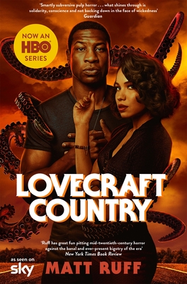 Lovecraft Country: TV Tie-In - Ruff, Matt