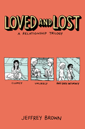 Loved and Lost: A Relationship Trilogy