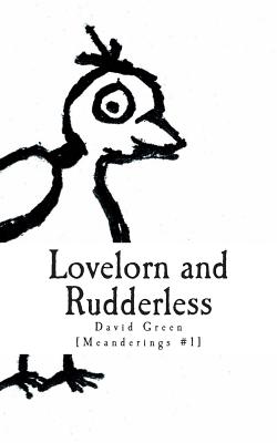 Lovelorn and Rudderless - Green, David