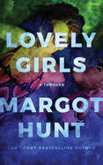 Lovely Girls: A Thriller