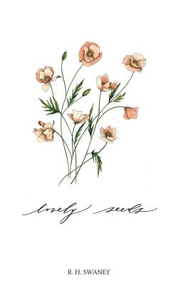 Lovely Seeds - Swaney, R. H.