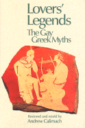 Lovers Legends: The Gay Greek Myths