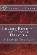 Lovers Retreat at Castle Dracula