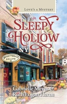 Love's a Mystery in Sleep Hollow, NY - Meyer, Gabrielle, and Logan Herne, Ruth