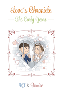 Love's Chronicle: The Early Years