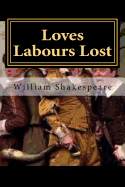 Loves Labours Lost