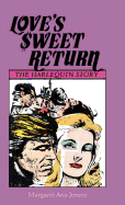 Love's Sweet Return: The Harlequin Story