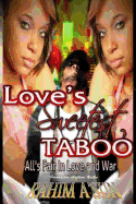 Love's Sweetest Taboo: All Is Fair in Love and War